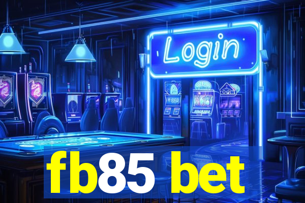 fb85 bet